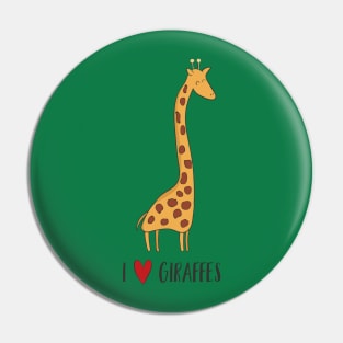 I Love Giraffes Awesome Cute Giraffe Lover Fan Design Pin