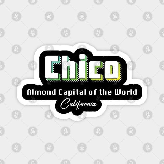 Chico California Yellow Text Magnet by WE BOUGHT ZOO