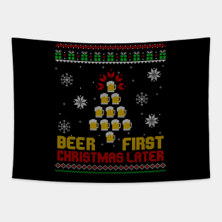 Beer First Christmas Later Tapestry