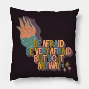 Do It Anyway Pillow