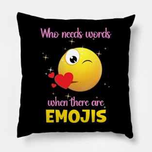 WORLD EMOJI DAY FUNNY QUOTES Pillow