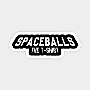 Spaceballs Magnet