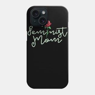 Feminist Mom Phone Case