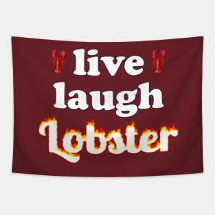 live laugh lobster Tapestry