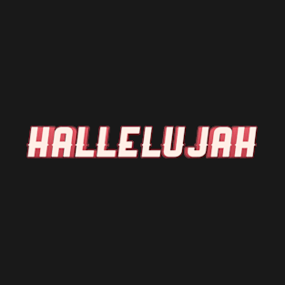 Hallelujah T-Shirt