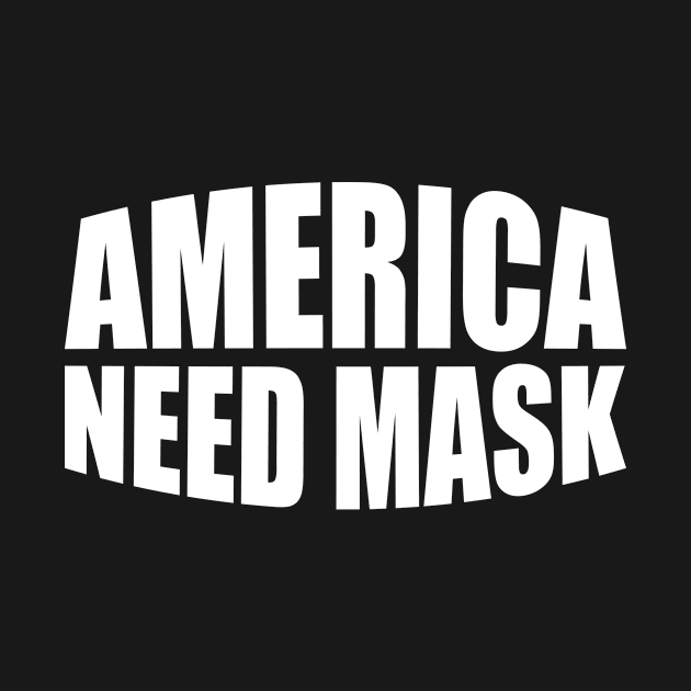 America Needs Mask by umarhahn