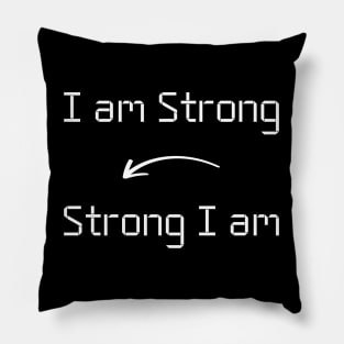 I am Strong T-Shirt mug apparel hoodie tote gift sticker pillow art pin Pillow