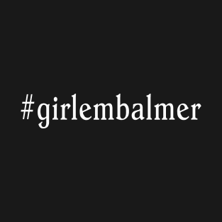 #girlembalmer Girl Embalmer Mortician Design T-Shirt