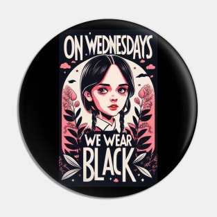 On Wednesdays Wear Black Pin