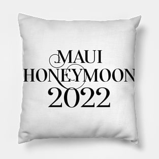 Maui - Honeymoon 2022 – Wedding Design Pillow