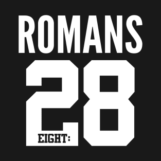 Romans 8:28 Bible Scripture Verse Christian T-Shirt