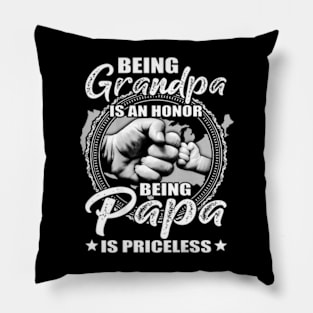 Being Grandpa Is An Honor Being Papa Is Priceless Pillow