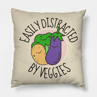 Easily Distracted By Veggies Funny Pillow
