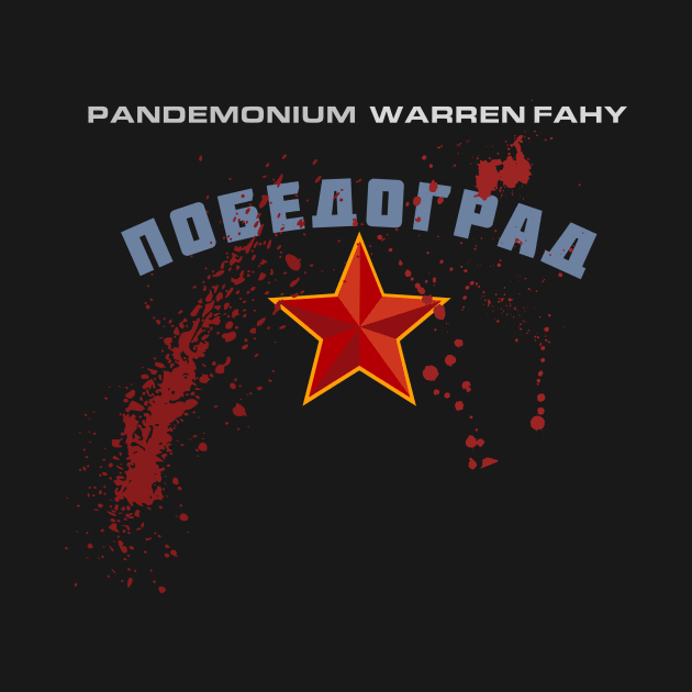 PANDEMONIUM: Pobedograd by WarrenFahy