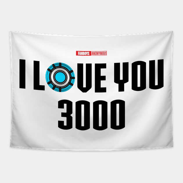 I Love You 3000 v5 (black) Tapestry by Fanboys Anonymous