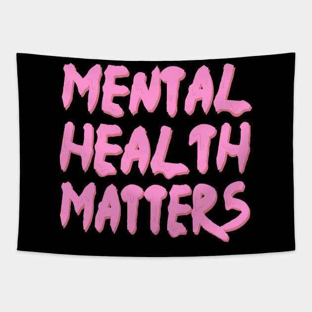 mental health matters dripping/melting in pastel pink Mental Health