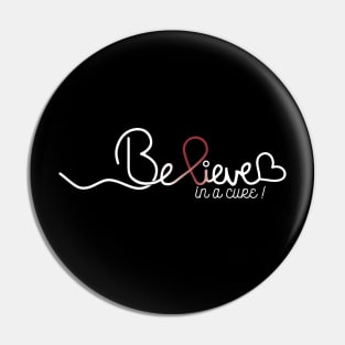 Believe- Multiple Myeloma Cancer Gifts Multiple Myeloma Cancer Awareness Pin