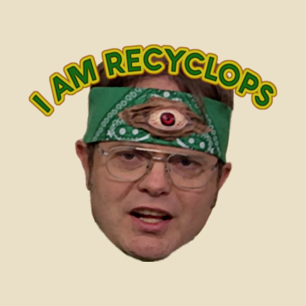dwight recyclops