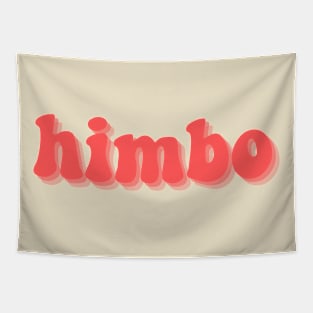 himbo & proud Tapestry