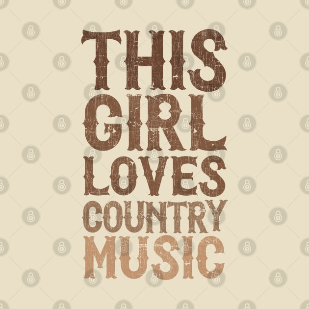 This Girl Loves Country Music by DankFutura