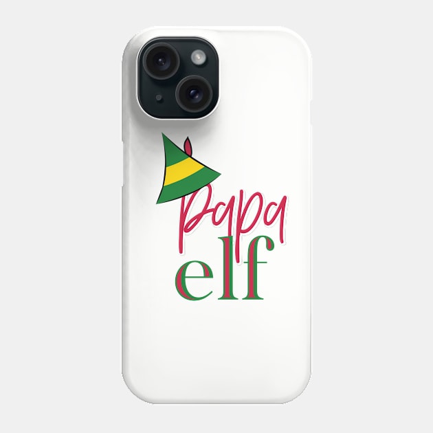 Papa Elf Christmas shirt Phone Case by Simplify With Leanne