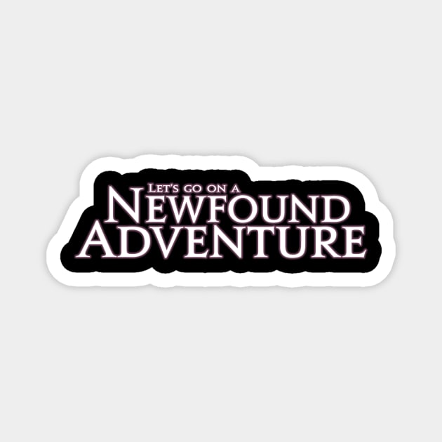 Let's Go on a Newfound Adventure! Magnet by Asiadesign