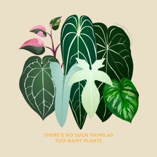 There's no such thing as too many plants | Houseplant Addict T-Shirt