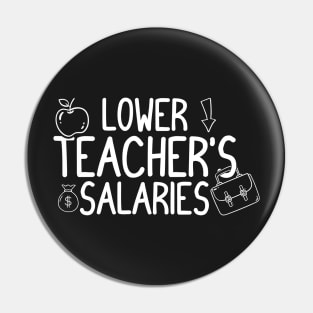 Lower Teacher Salaries Abroad - Funny Pin