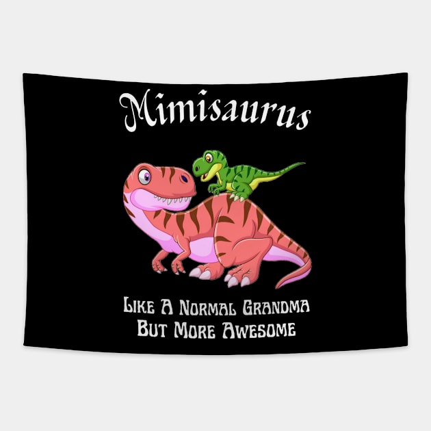 Mimisaurus Like A Normal Grandma But More Awesome Tapestry by JustBeSatisfied