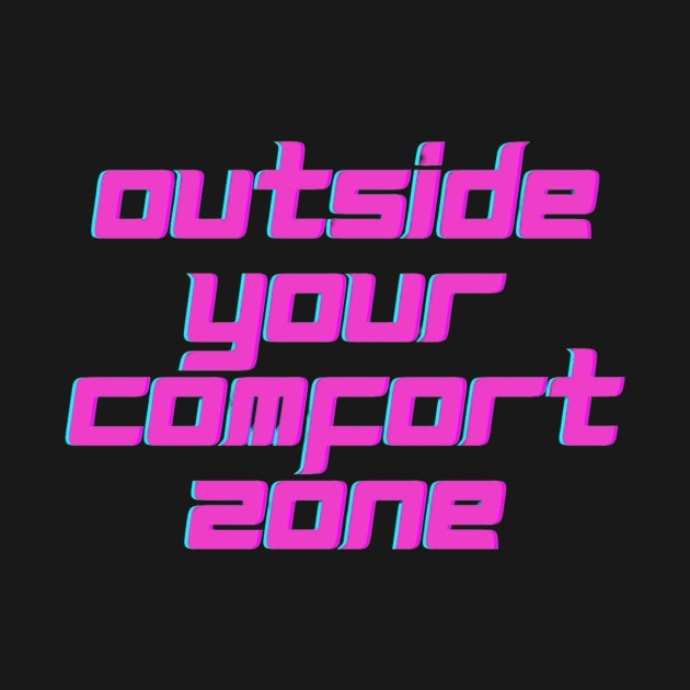 All PROGRESS happens outside your comfort zone by Mercho