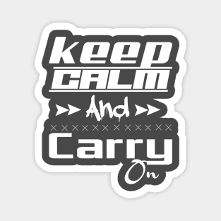 keep calm and carry on Magnet