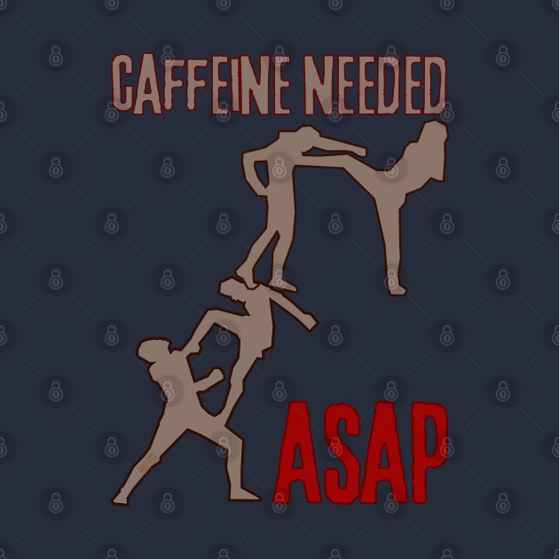 Caffeine Needed ASAP - Caffeine Addict by SEIKA by FP