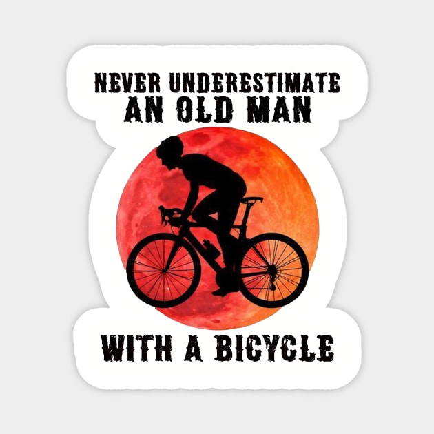 Cycling Never Underestimate An Old Man Classic Magnet by janetradioactive