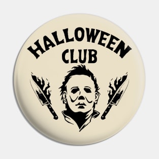 Michael Myers - Halloween Club Pin