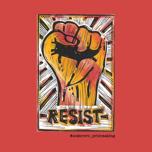 RESIST - @Sombrero_Printmaking by Sombrero_Printmaking