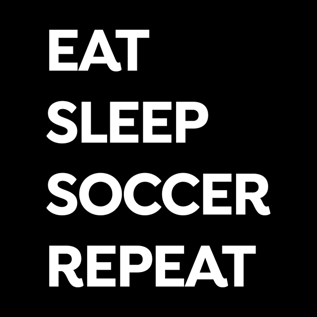 eat-sleep-soccer-repeat by ya studio