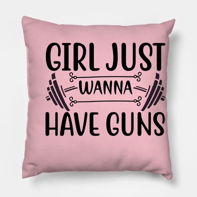 girl just wanna have guns Pillow by Shirt.ly