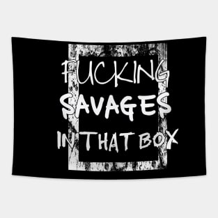 Savages In That Box New York Yankees fans Gift Tapestry