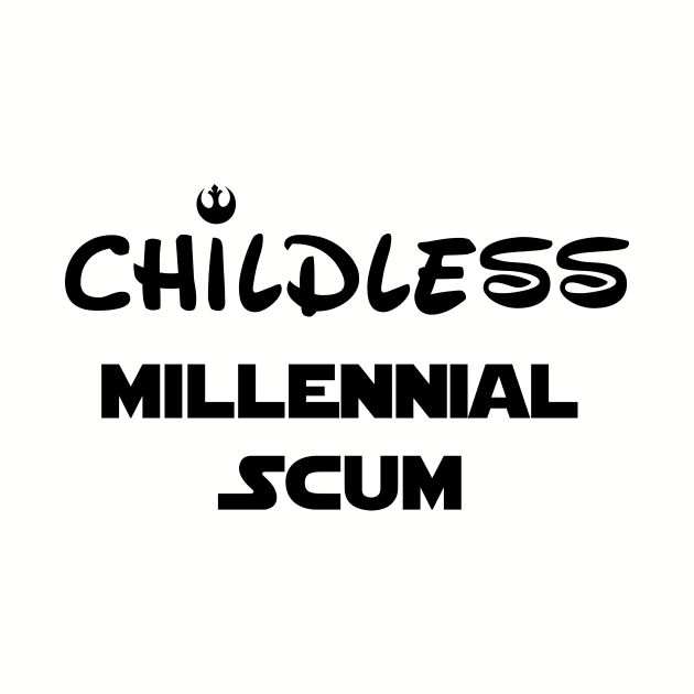 Childless Millennial Scum by WMKDesign