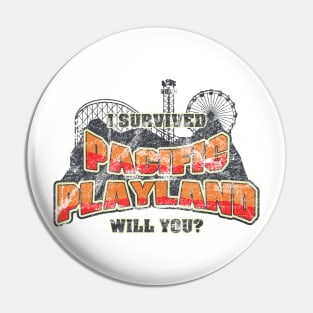 I Survived Pacific Playland Pin