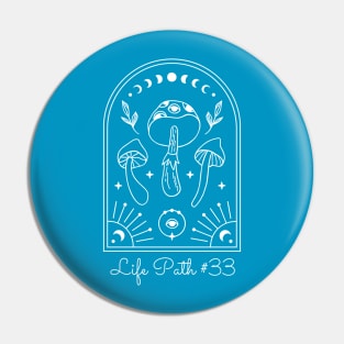 Life Path #33 Pin