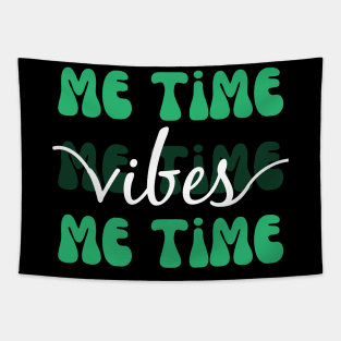 Me Time Vibes Tapestry