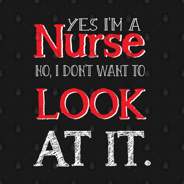 funny nurse saying gift idea by NIKA13