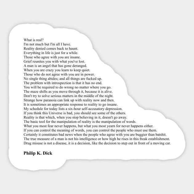 Philip K Dick Quotes Philip K Dick Sticker Teepublic