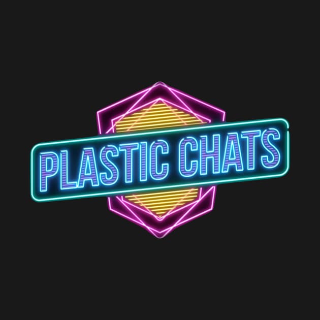 PLASTIC CHATS by PLASTIC UNIVERSE