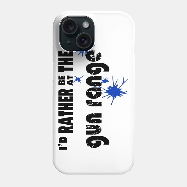 I’d rather be at the gun range Phone Case by rand0mity