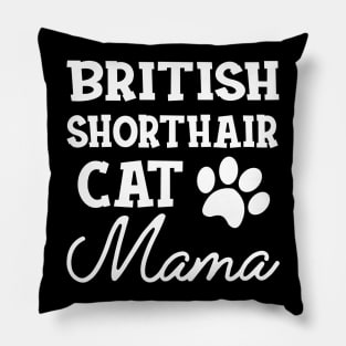 British Shorthair Cat Mama Pillow