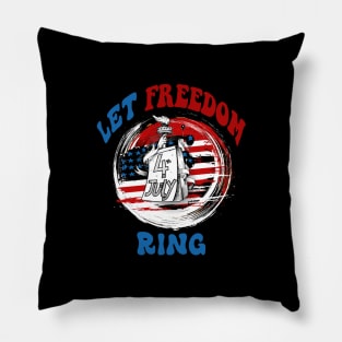 4th of july - let freedom ring Pillow