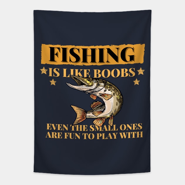 Fishing are like boobs Tapestry by Tailor twist