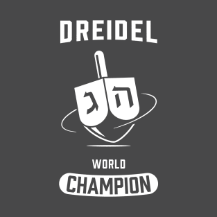 Dreidel World Champion T-Shirt